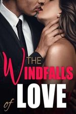 The Windfalls of Love (Roxanne and Harrison)